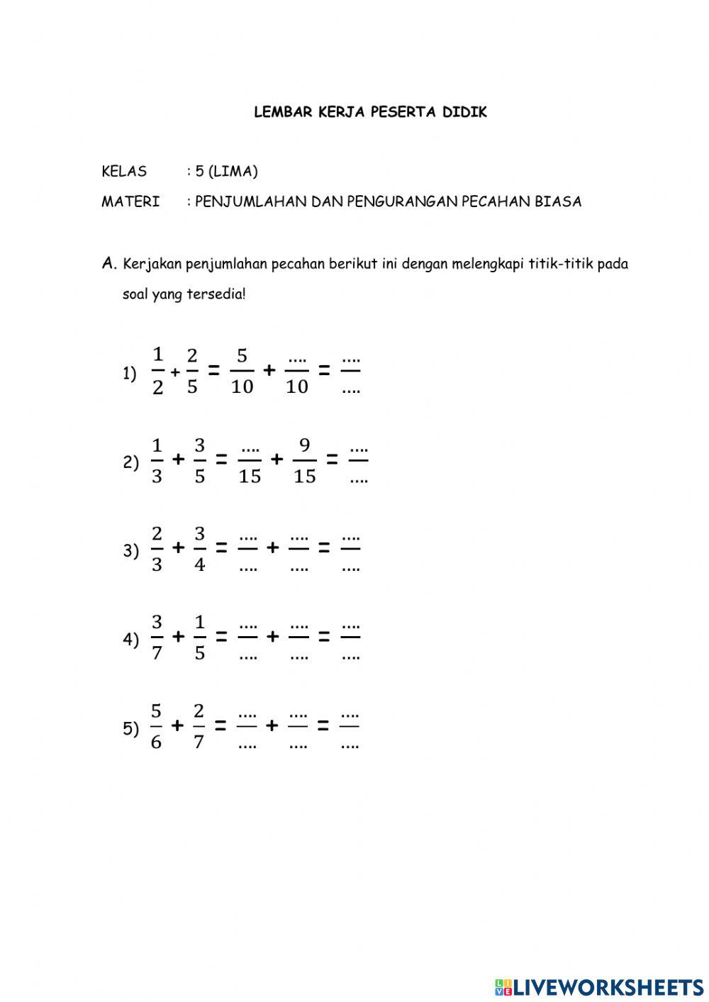 Lembar Kerja Peserta Didik Penjumlahan dan Pengurangan Pecahan Biasa