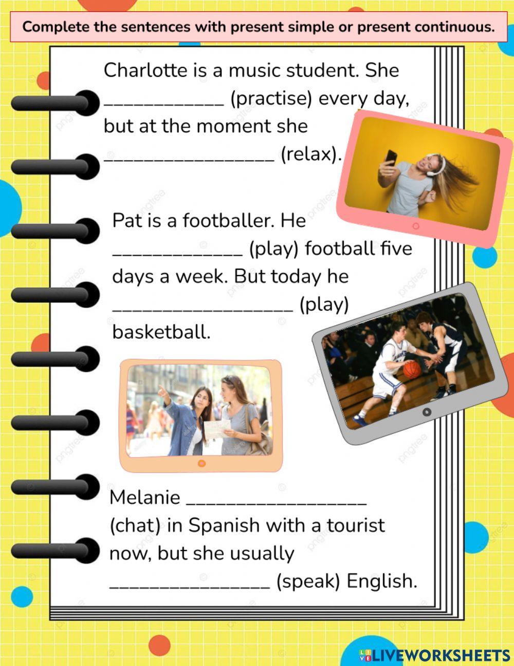 Present Continuous or Present Simple?