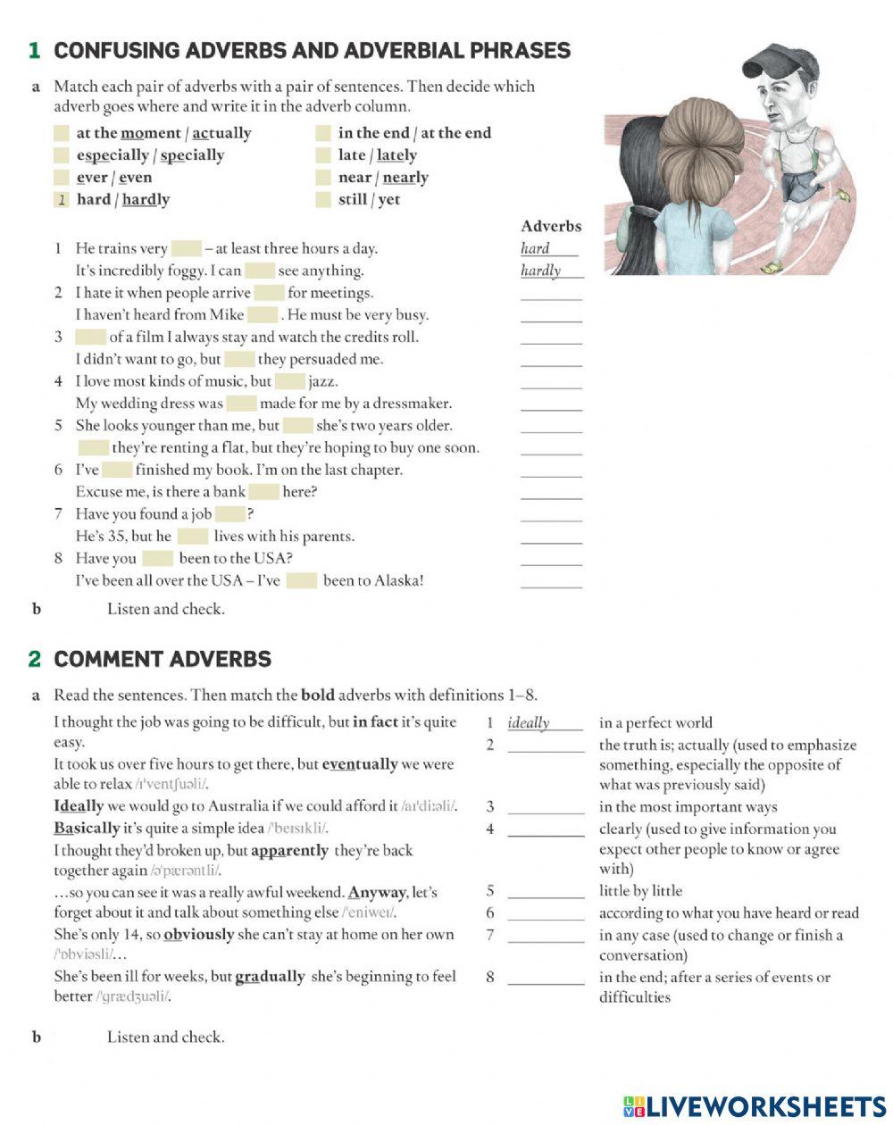 Adverbs and adverbial phrases Adverbs and adverbial phrases
