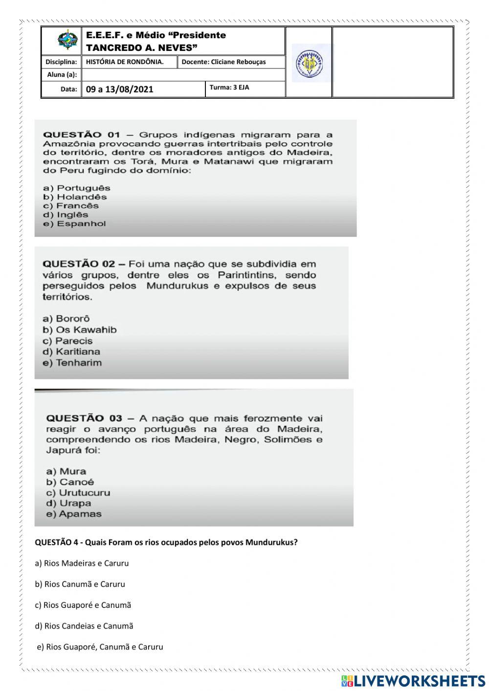 A população indígina do rio madeira e guaporé.