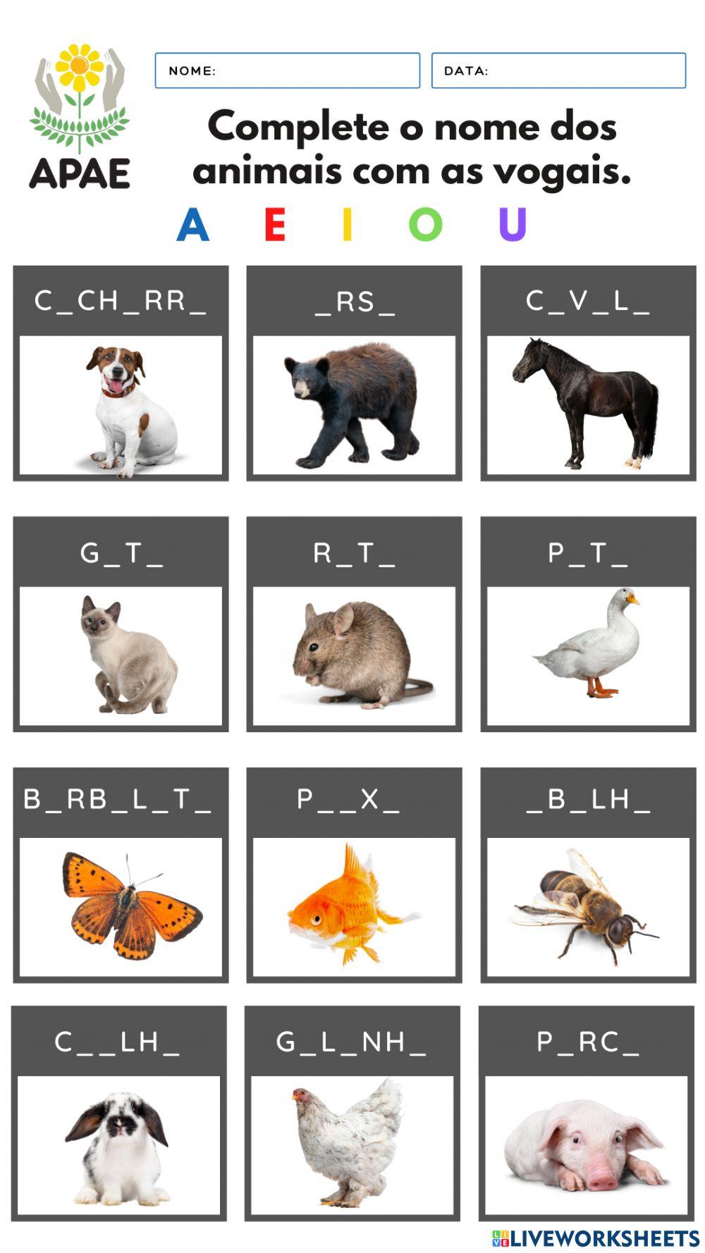 Complete o nome dos animais com as vogais