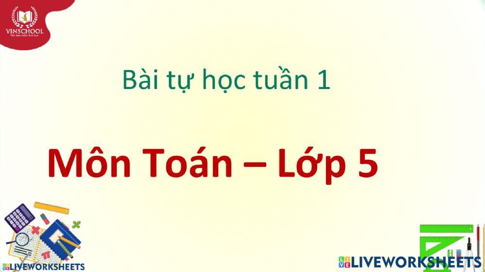 Toán 5 tuần 1.2