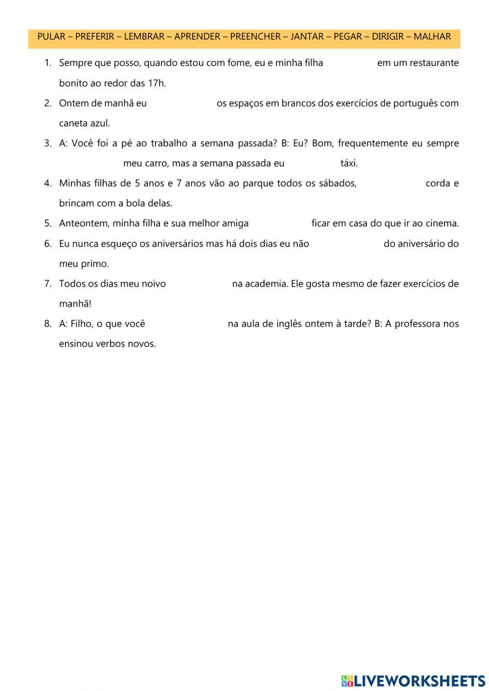 Exercícios Presente Simples e Pretérito Perfeito