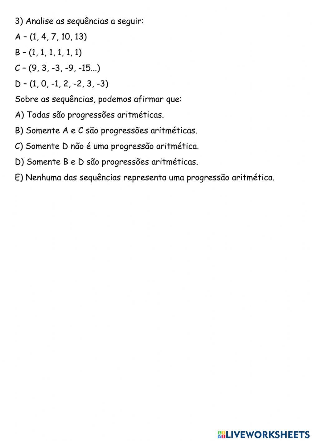 Progressão Aritmética (P.A) Progressão Aritmética (P.A)