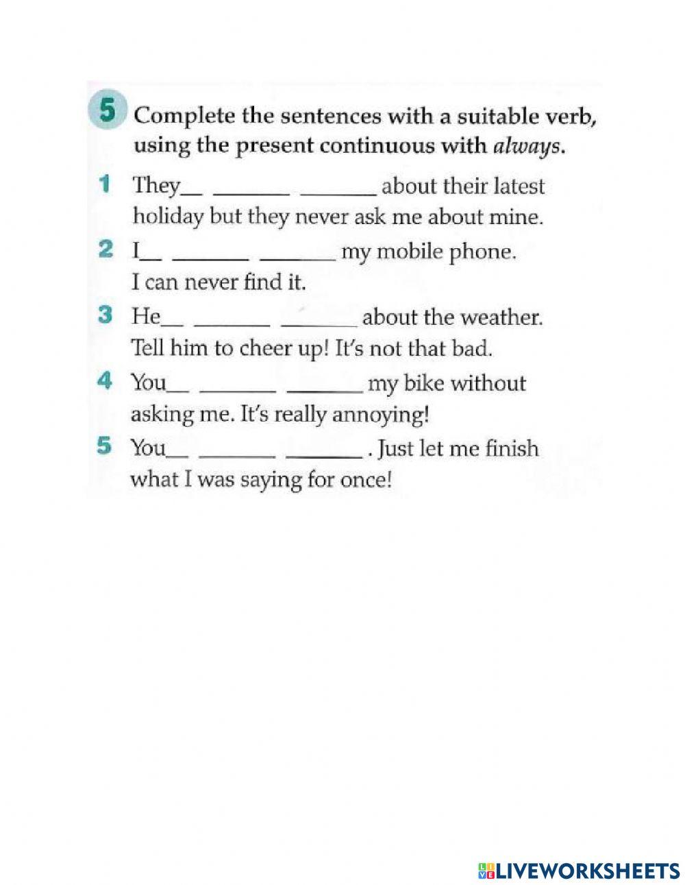 Present continuous with always