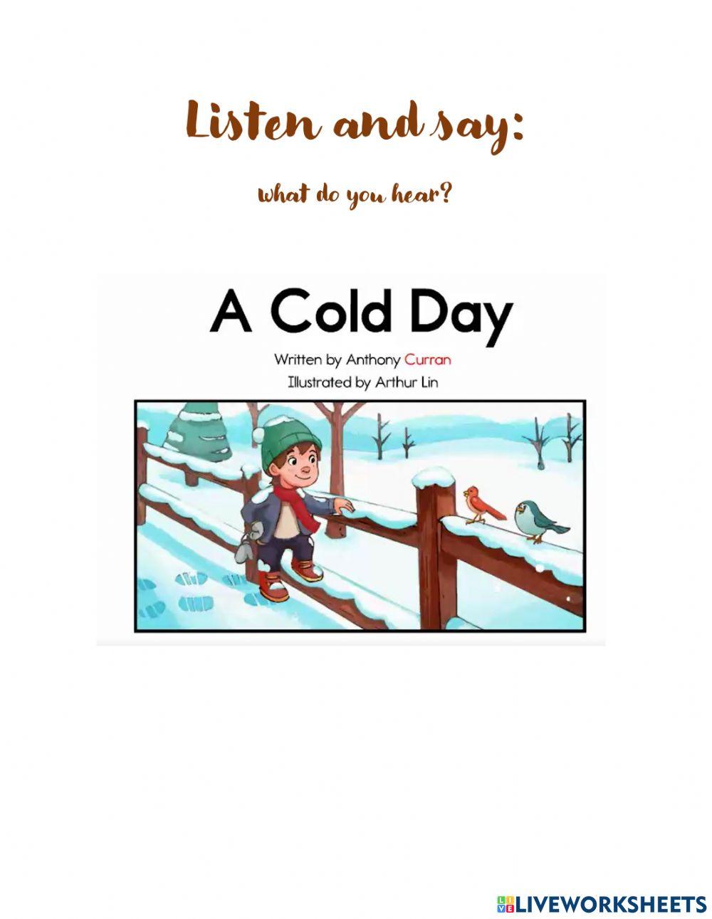 A cold day