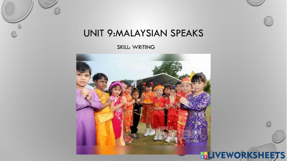 Unit 9: :Malaysian Speak (Writing)