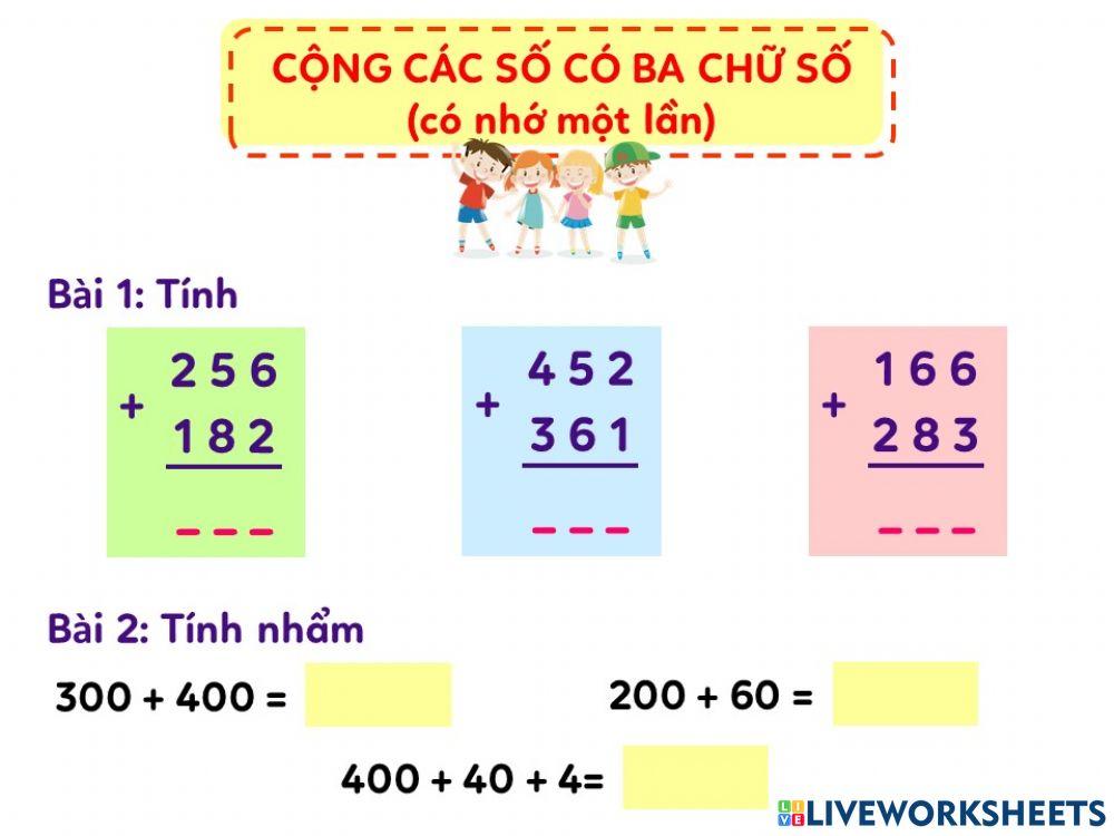 Toán - Cộng các số có ba chữ số (có nhớ một lần)