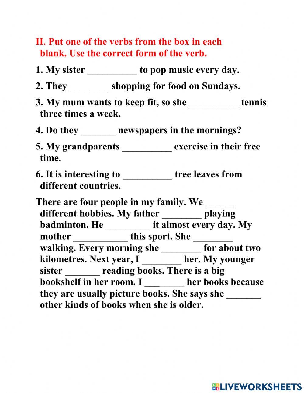 Choose the correct verb forms. Choose the correct verb forms