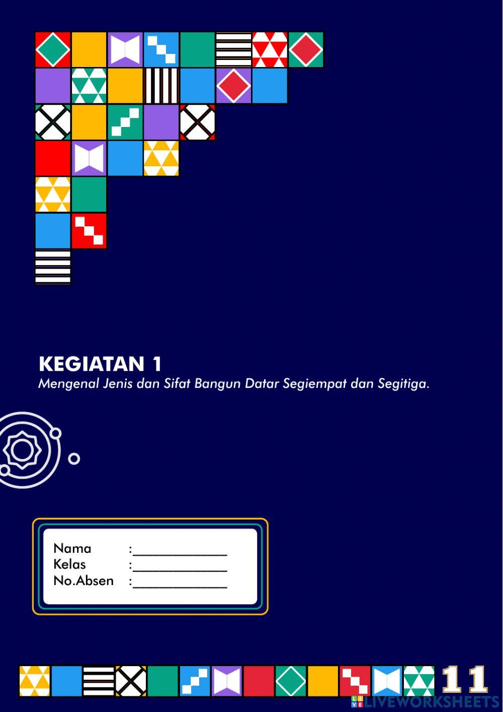 Kegiatan 1 Part 1 -Mengenal sifat dan jenis segiempat segitiga-