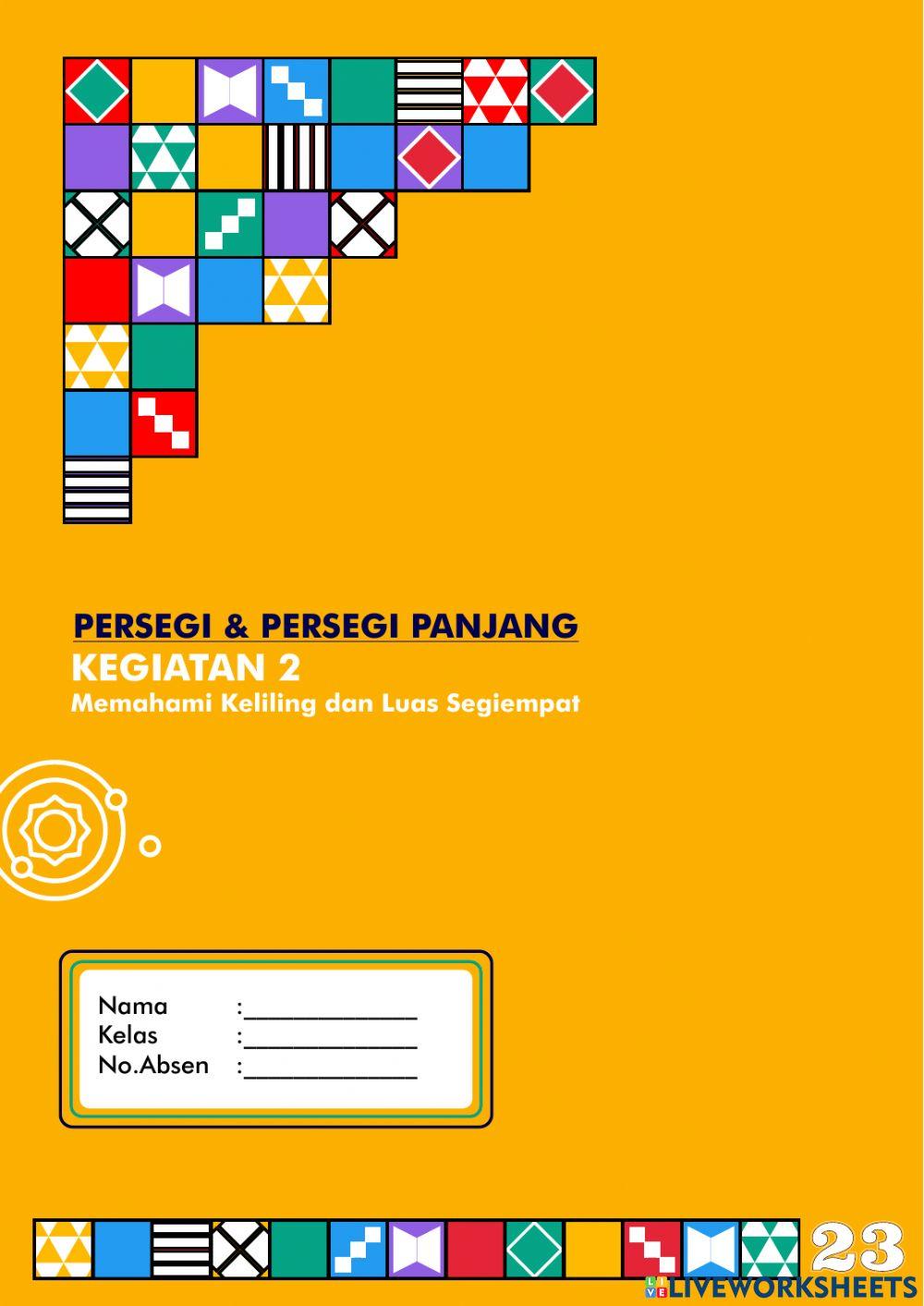 Kegiatan 2 -Memahami luas dan keliling persegi dan persegi panjang-