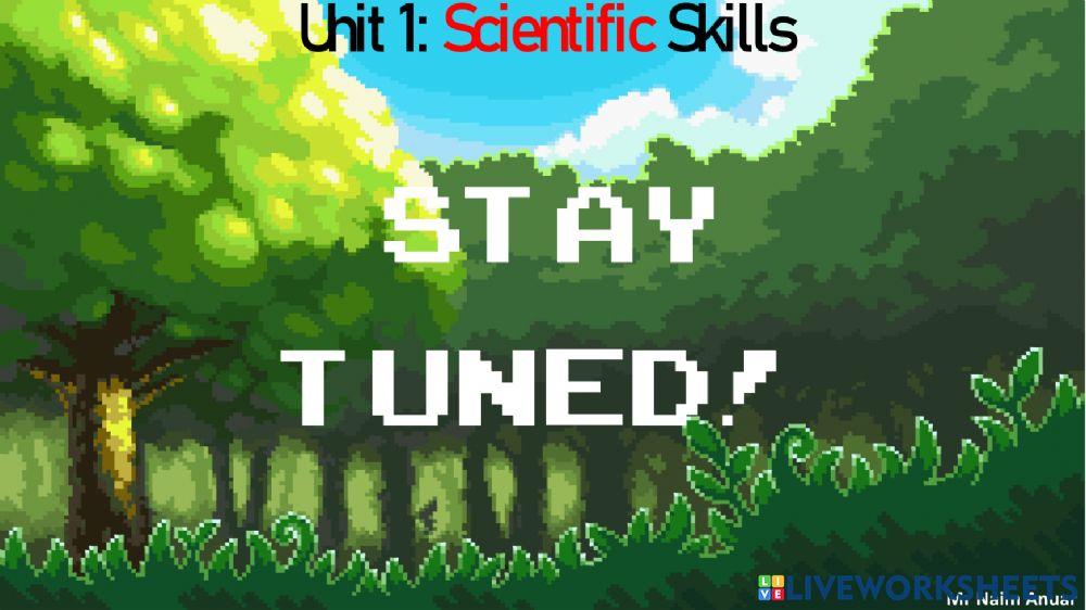 Unit 1: Scientific Skills Part 1