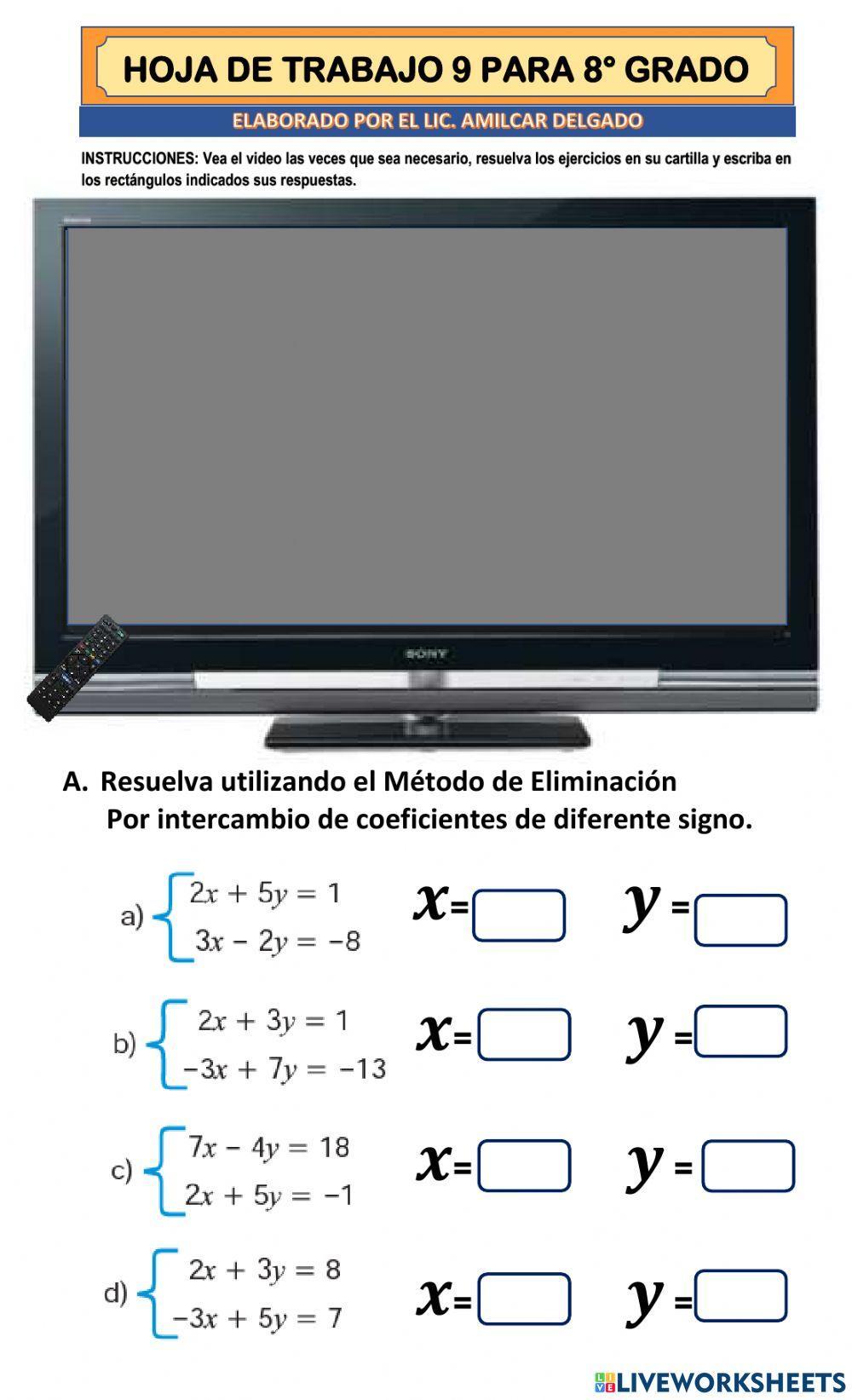 Método de Eliminación para resolver un sistema de ecuaciones de primer grado en dos variables.