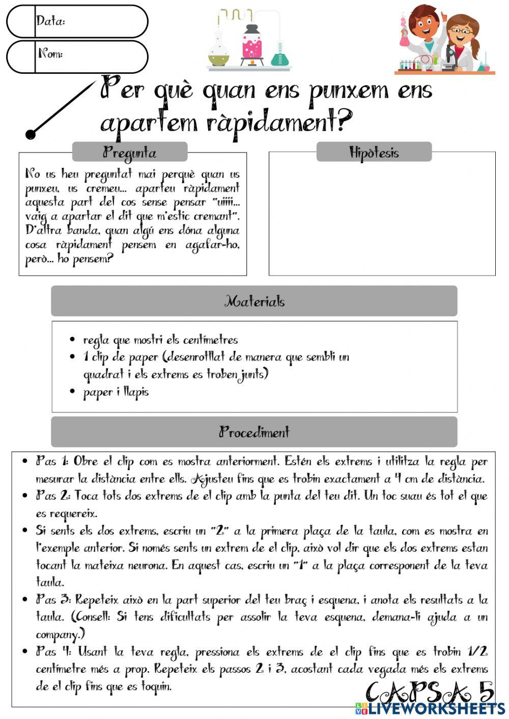 Capses d'investigació 6è: Per què quan ens punxem ens apartem ràpidament?