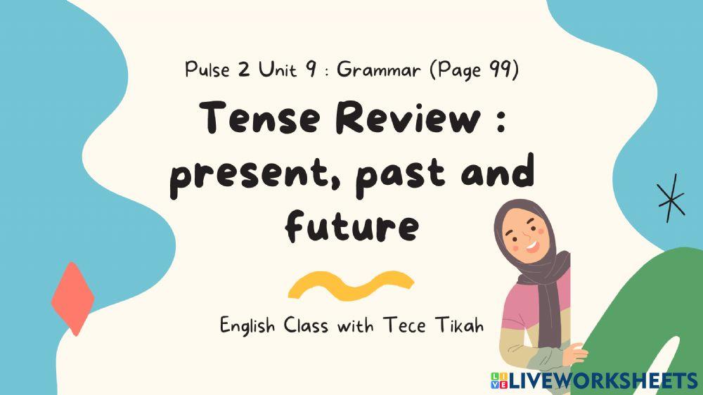 Pulse 2 Grammar Tense Review Page 99