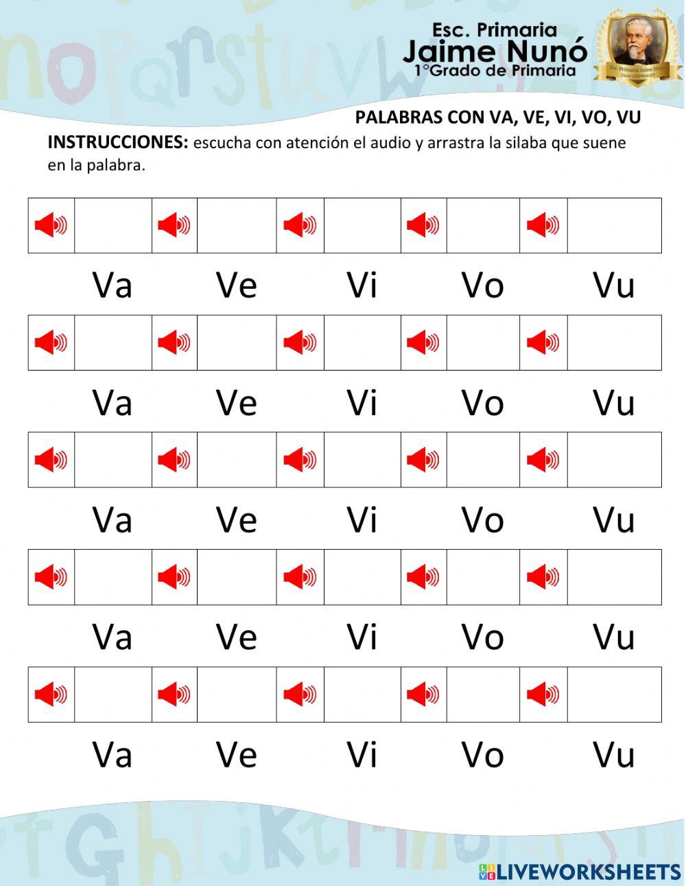 Escucha el audio y selecciona y arrastra la silaba que escuchas en la palabra Letra Vv