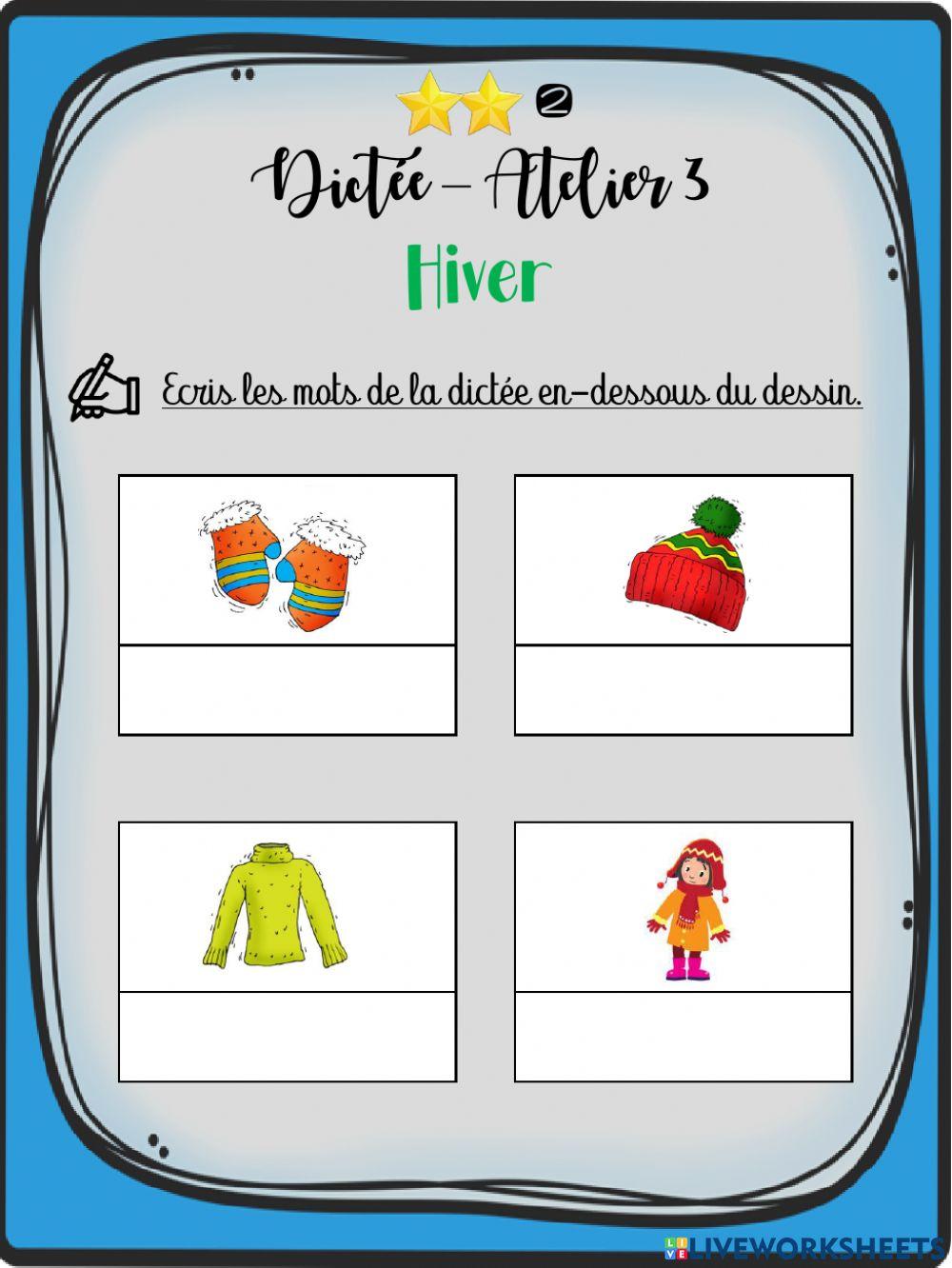 Dictée - Hiver - Groupe 2 - Atelier 3
