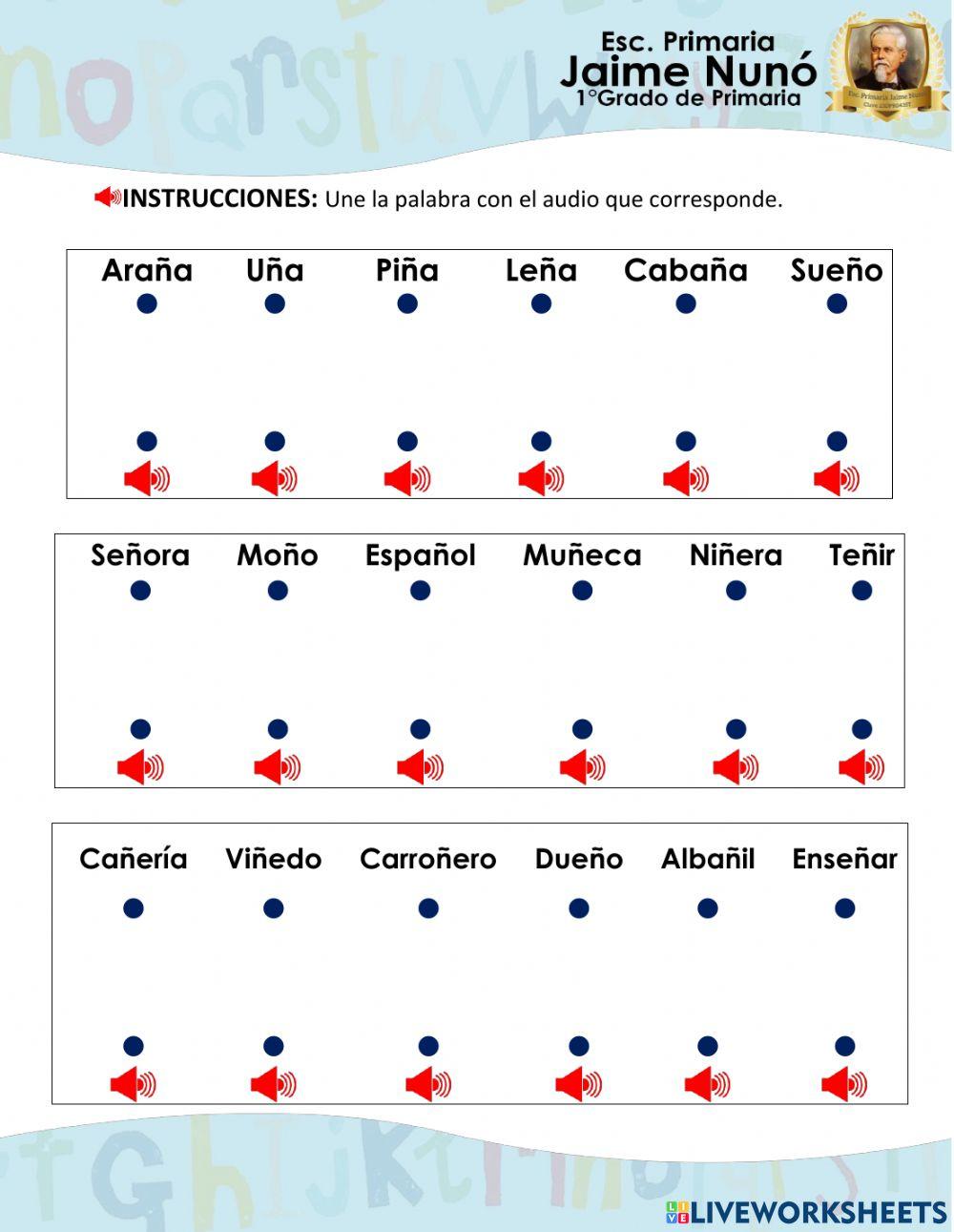 Une el audio con las Palabras que tenga la Letra Ññ