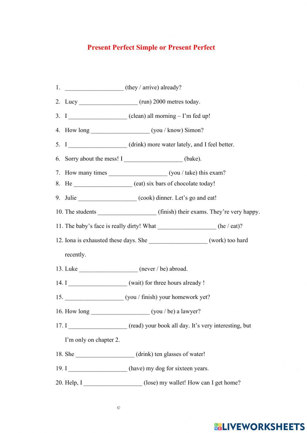 Present Perfect Simple and Continuous