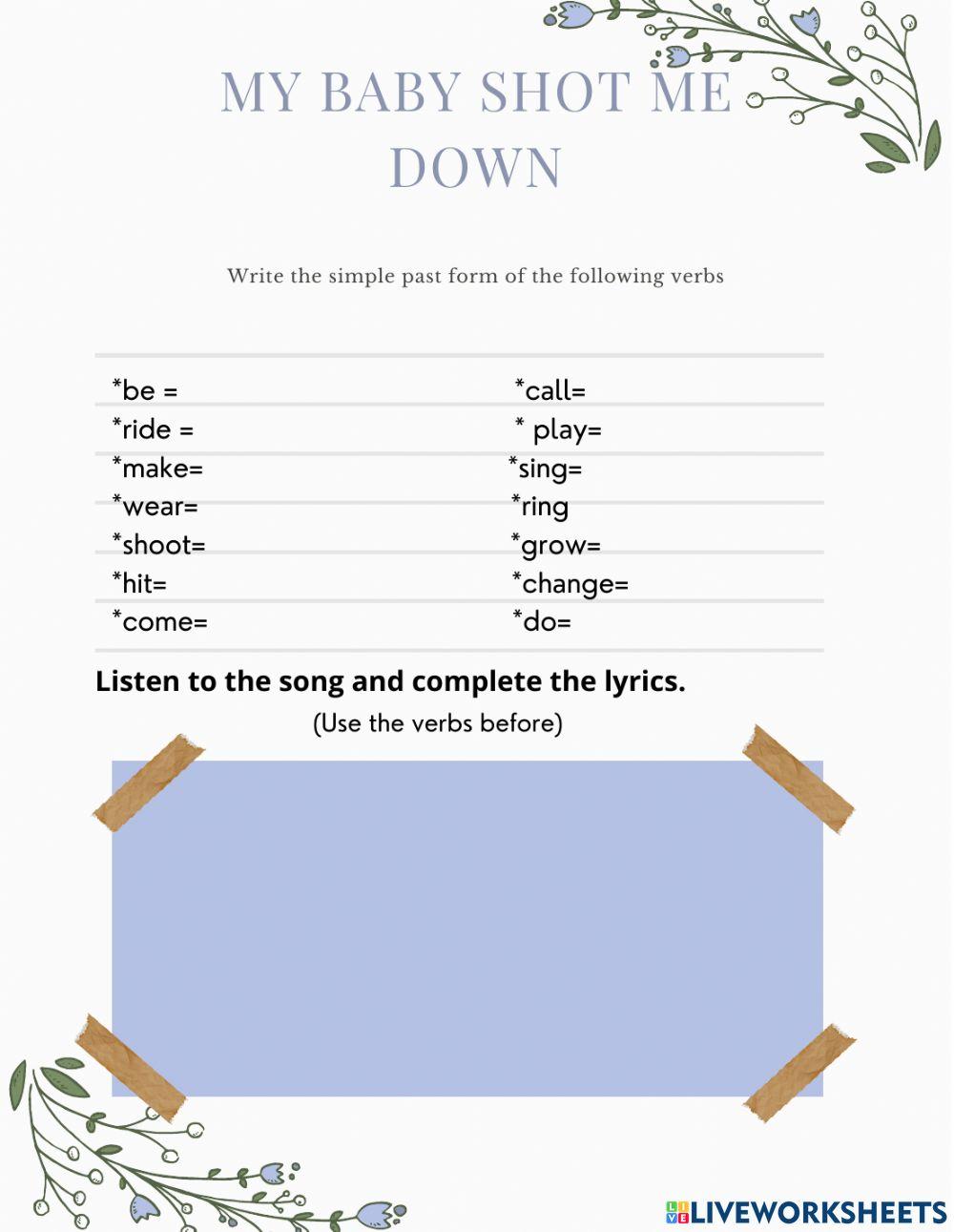 My baby shot me down