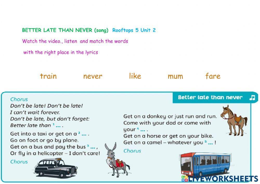 Better late than never (song) Rooftops 5 unit 2 worksheet | Live Worksheets Better late than never (song) Rooftops 5 unit 2 worksheet | Live Worksheets
