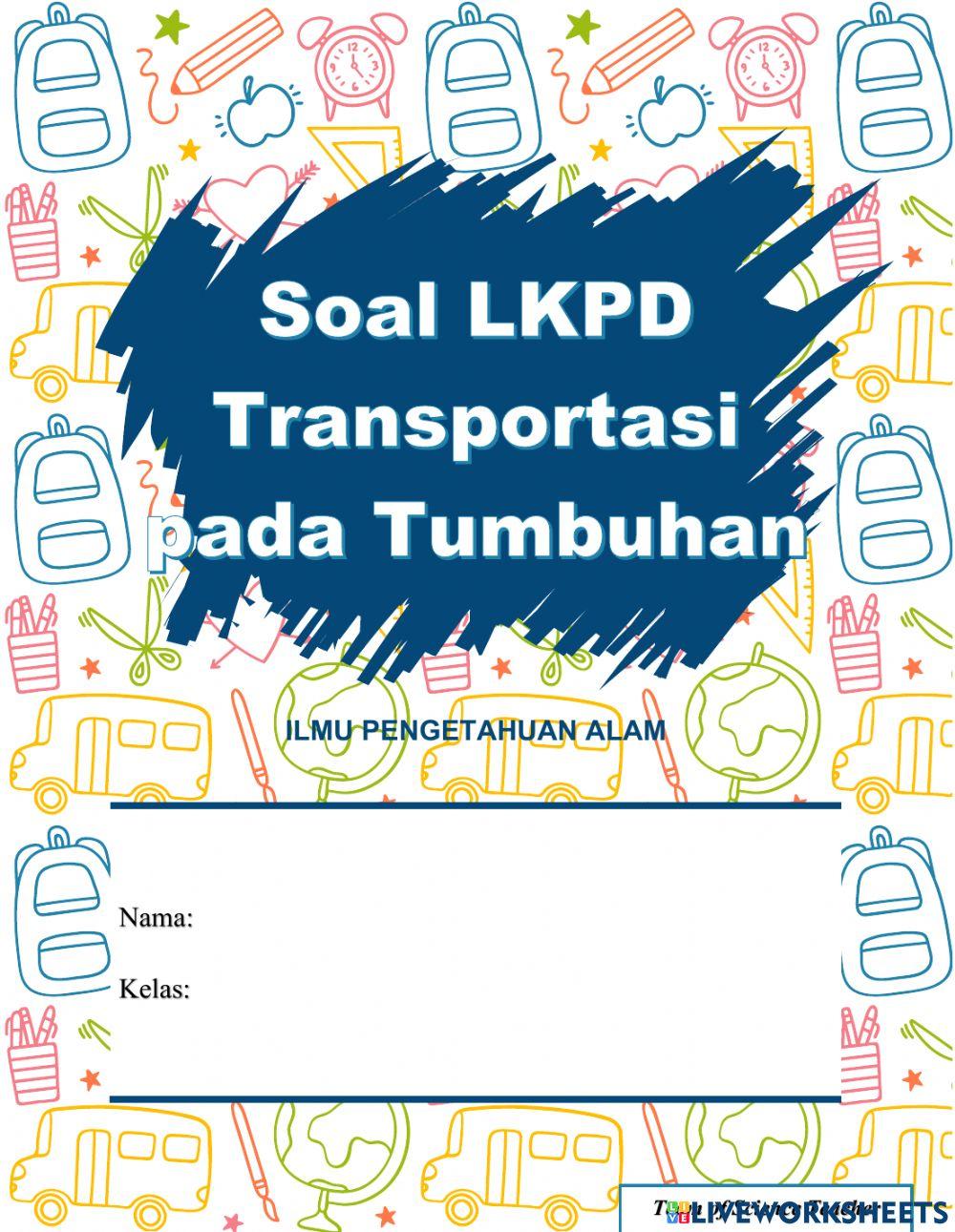 Soal LKPD Praktikum Transportasi pada Tumbuhan Kelas VIII
