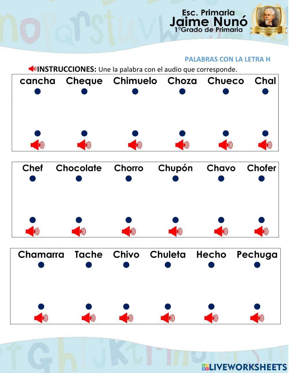 Une el audio con las Palabras que tenga la Letra Ch