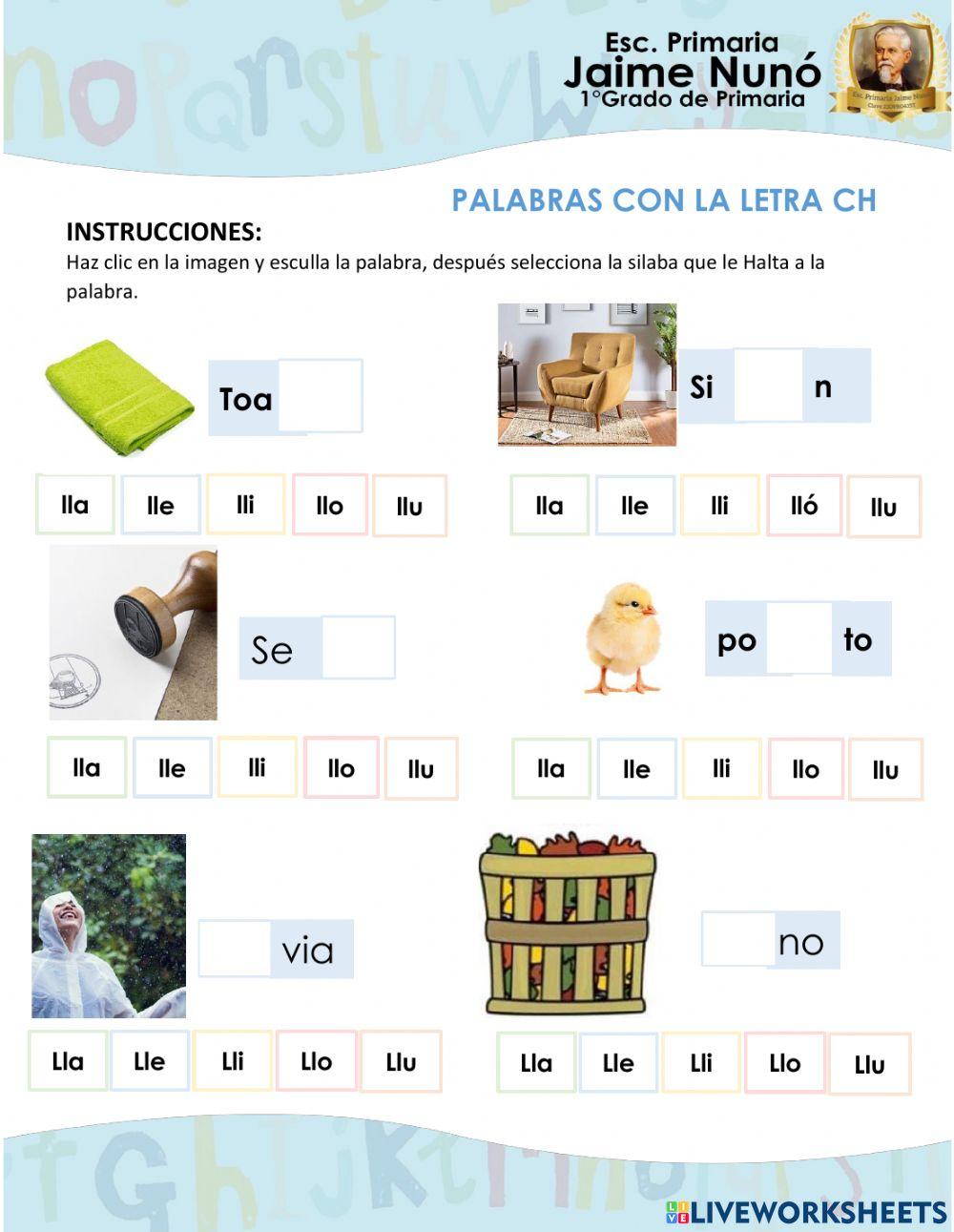 Selecciona la silaba que le falta a la palabra Letra Ll