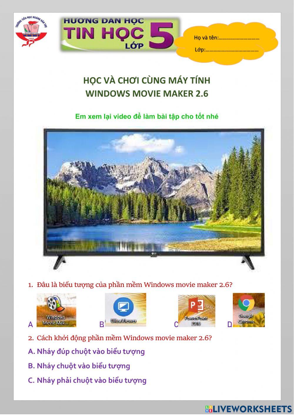 Học và chơi cùng máy tính. Windows Movie Maker 2.6