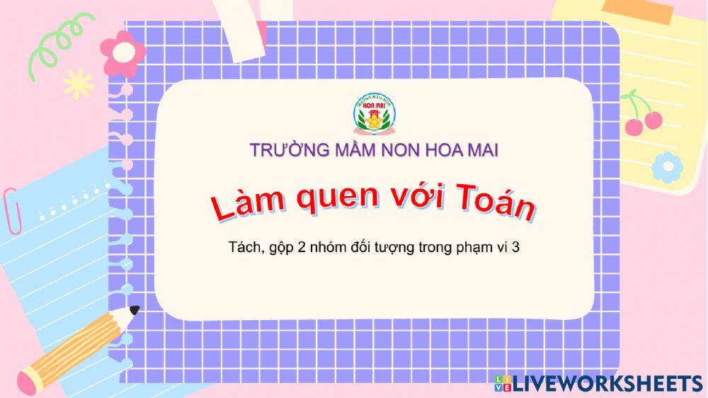Tách, gộp 2 nhóm đối tượng trong phạm vi 3