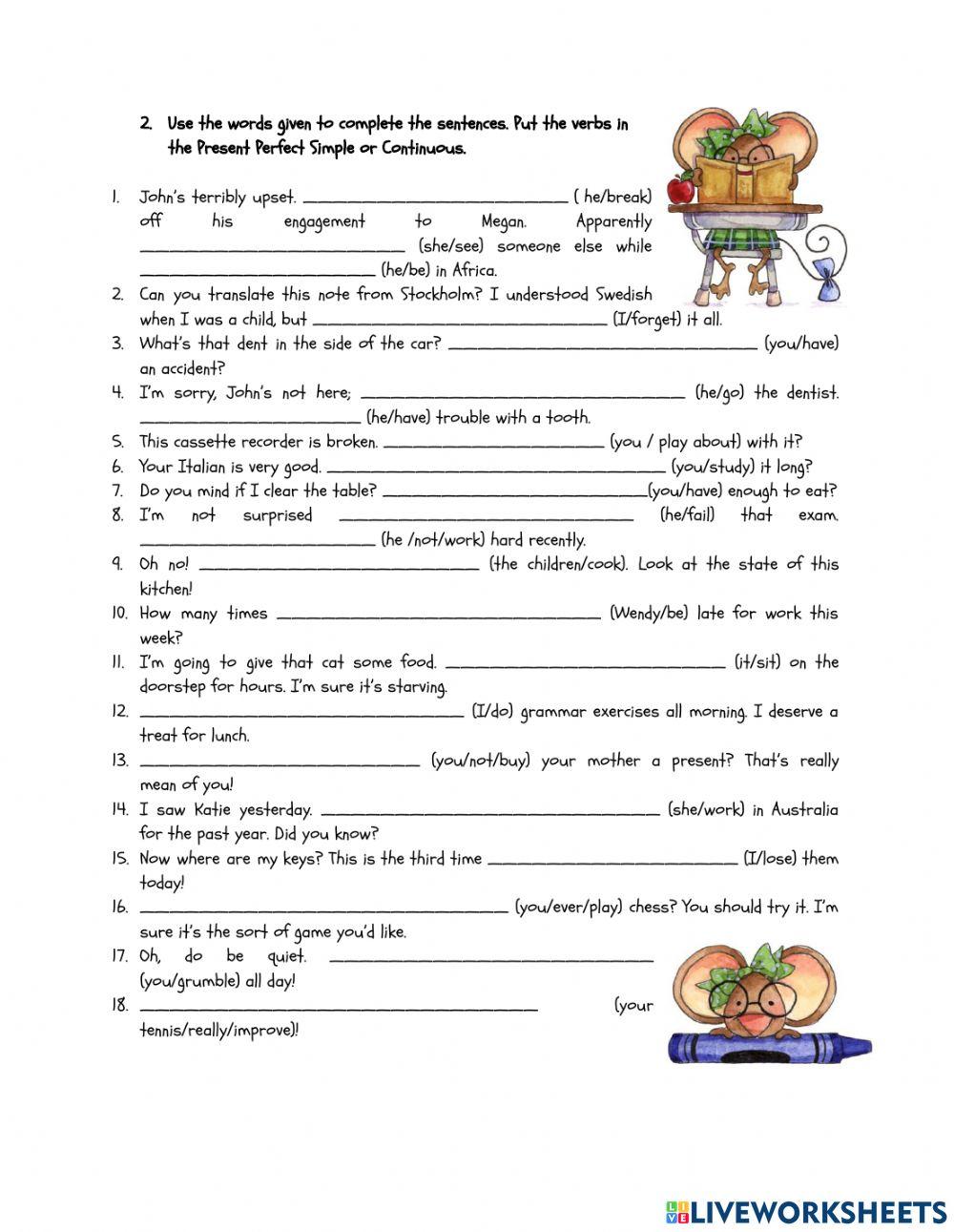 Present perfect simple and present perfect continuous