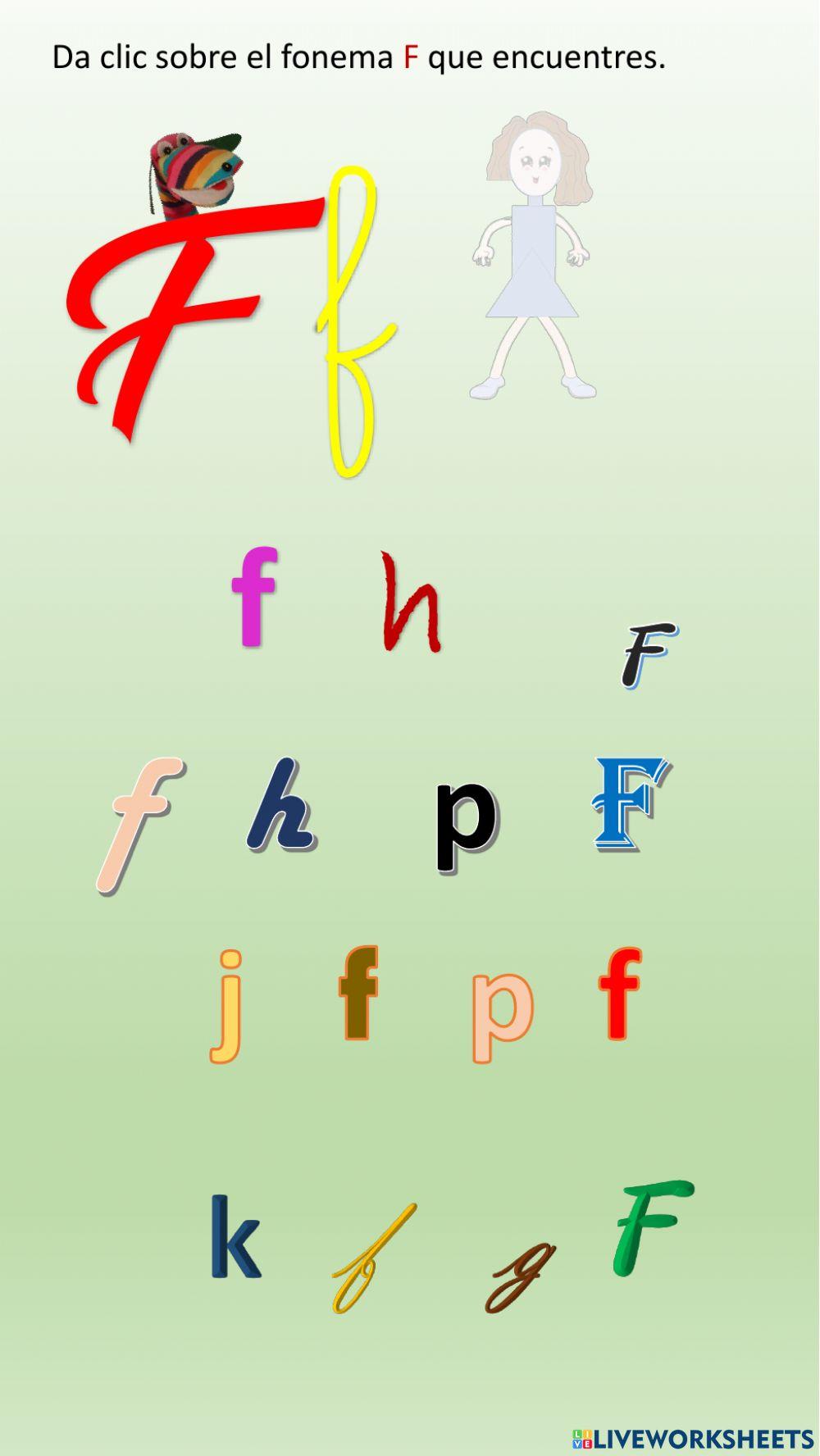 Da clic sobre el fonema f que encuentres.