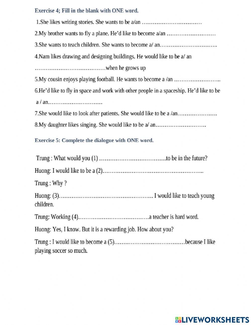 What would you like to be in the future?