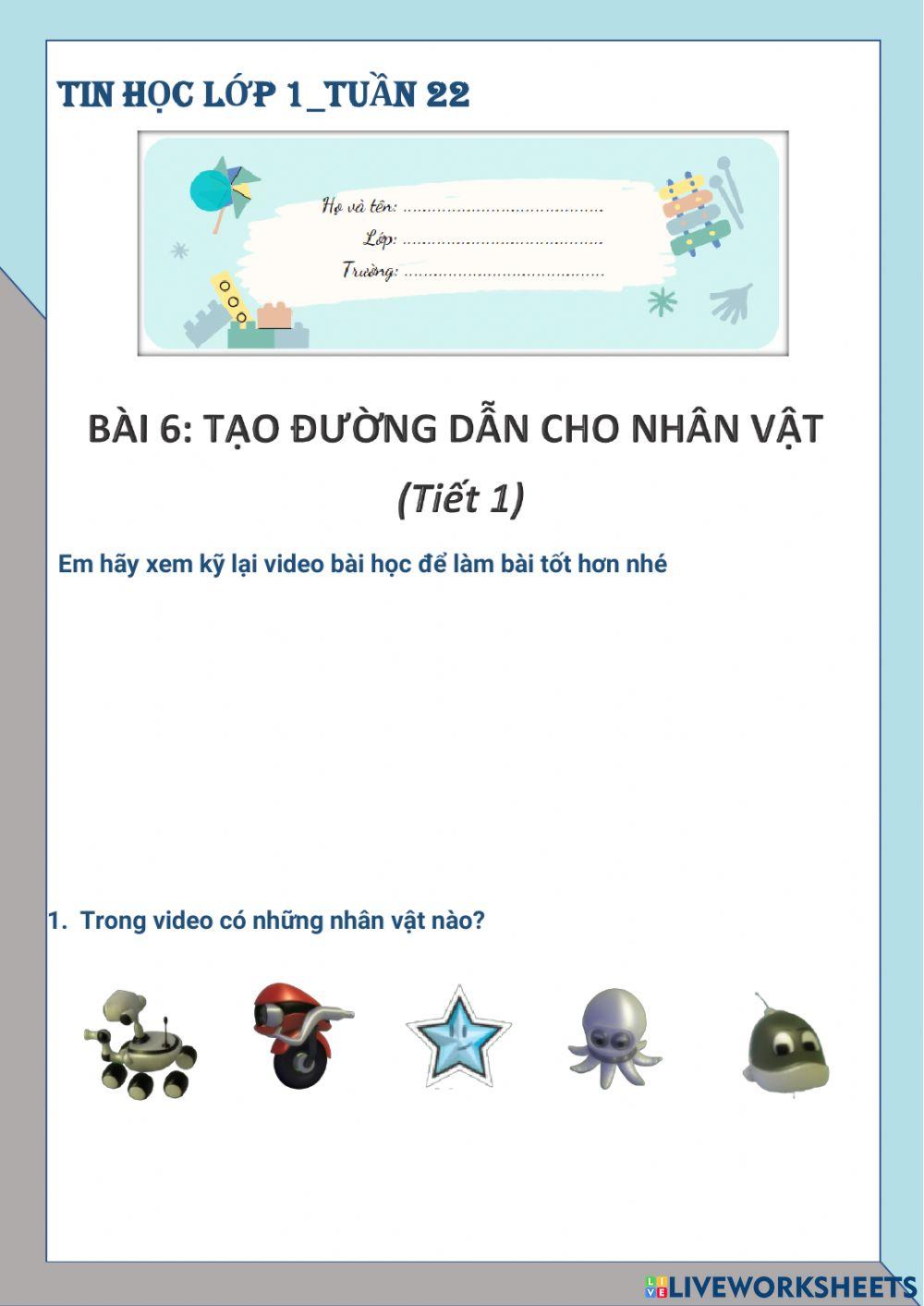 Tin học lớp 1-Tuần 22-Bài 6: Tạo đường dẫn cho nhân vật (tiết 1)