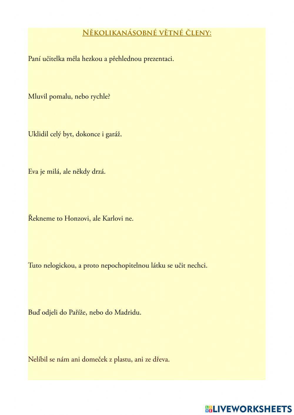 Několikanásobné větné členy Několikanásobné větné členy