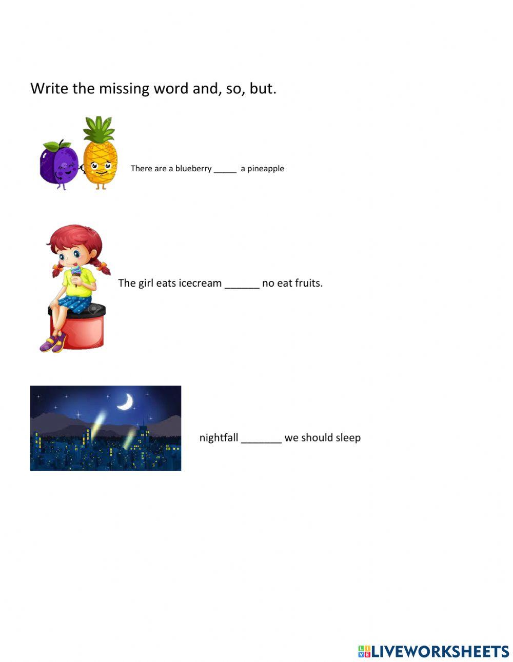 Describe, and use words and, but, so