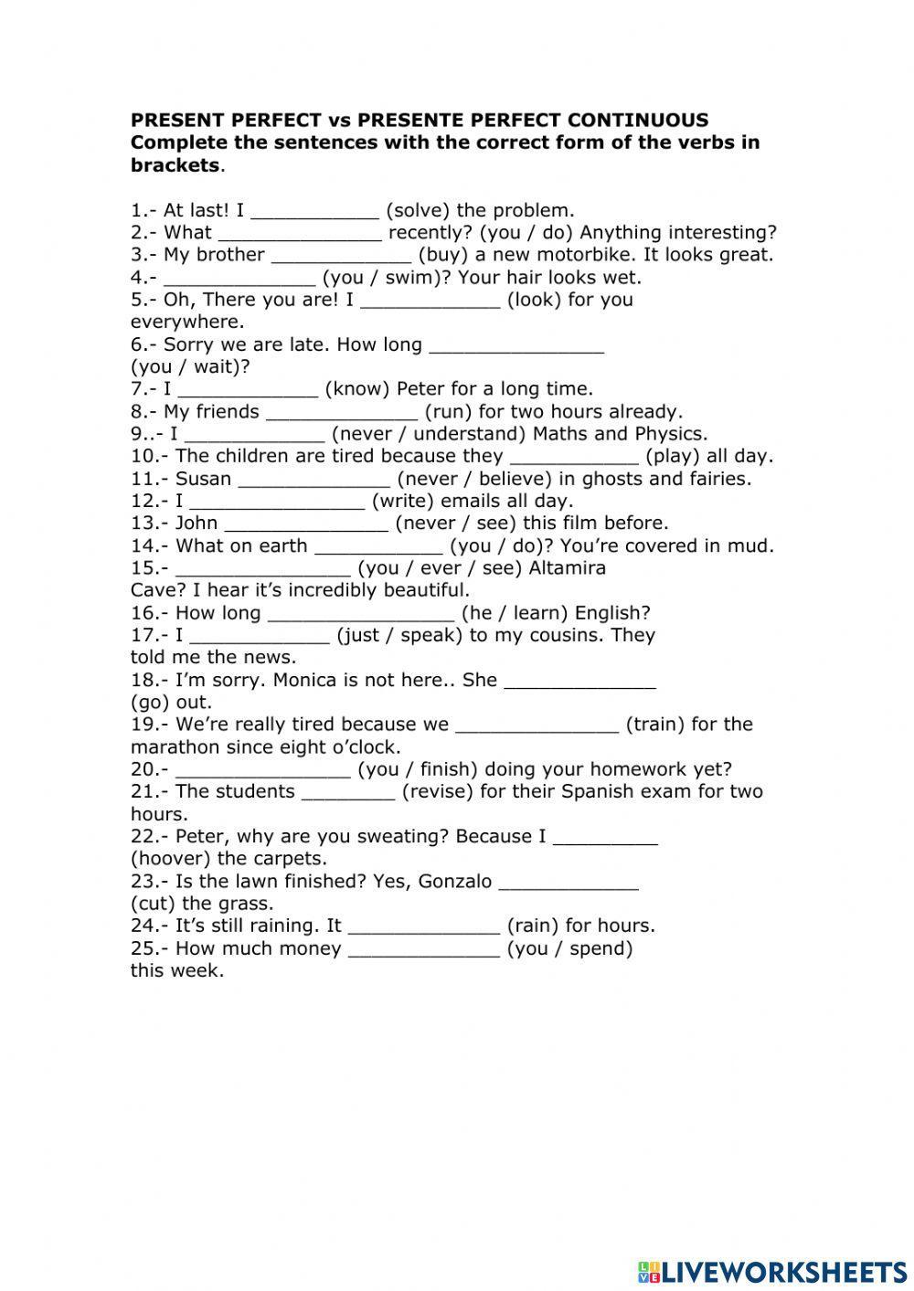 Present perfect and present perfect continuos