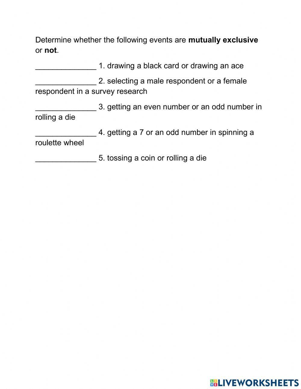 Determine whether the following events are mutually exclusive or not