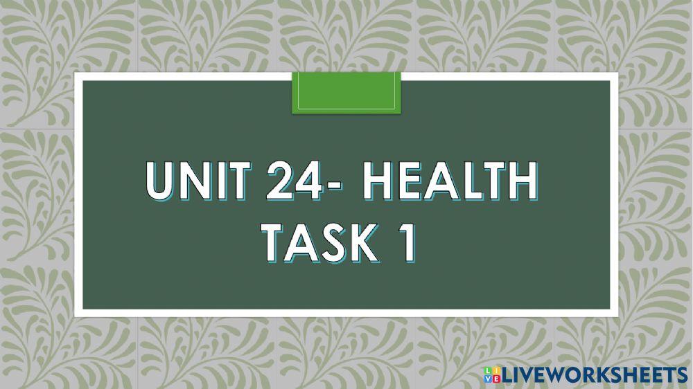 Unit 24 health task 1