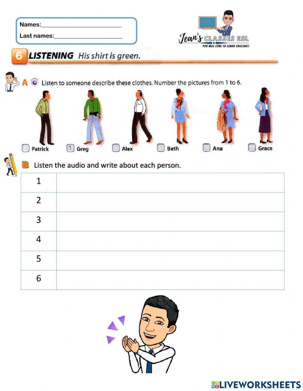 Listening his short is green