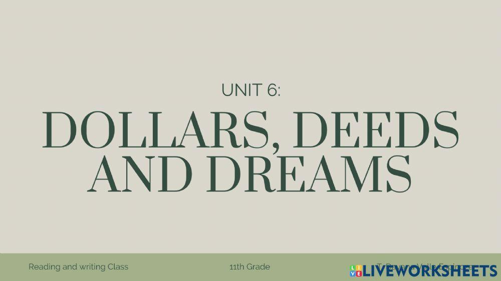 Dollars, deeds and dreams