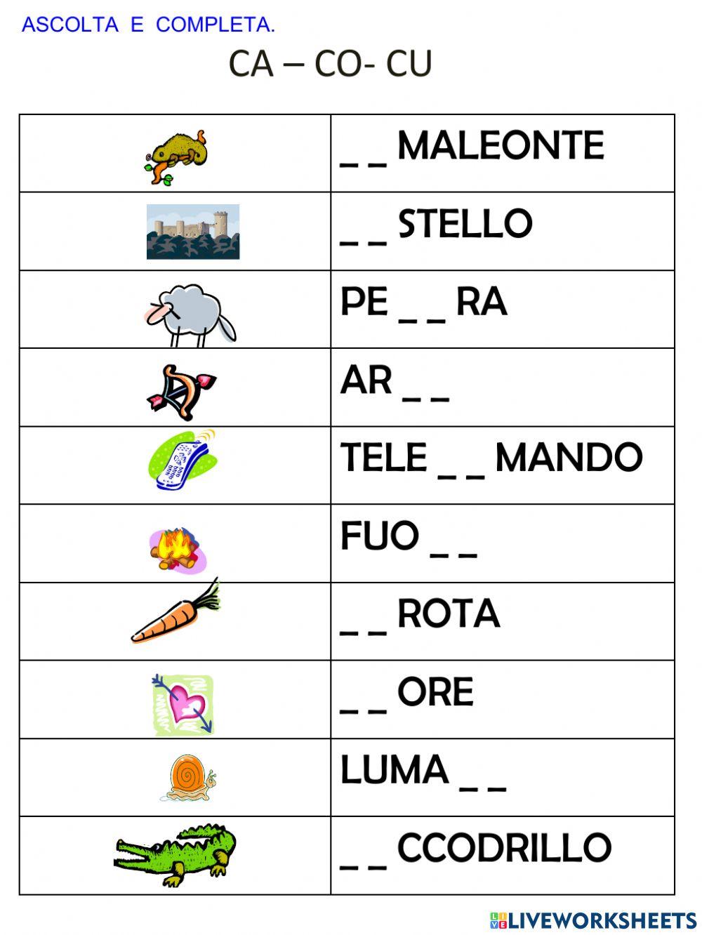 Ascolta e scrivi: ca ca cu
