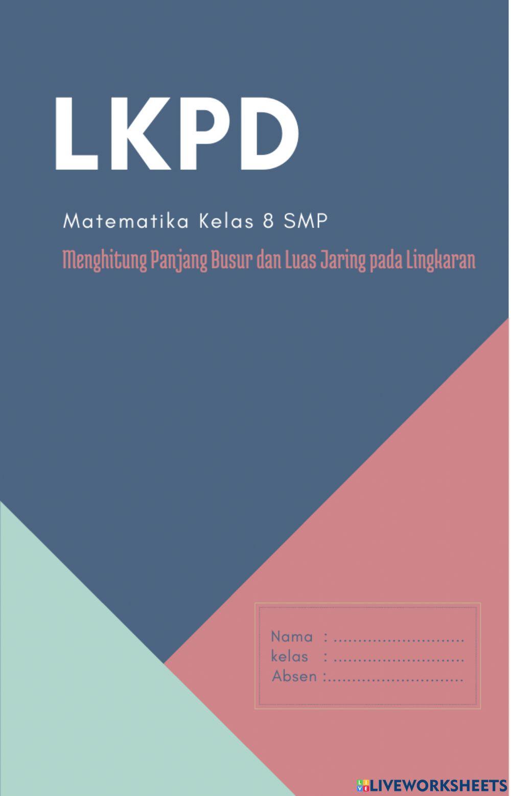 Lkpd mtk kelas 8 menghitung panjang busur dan luas juring
