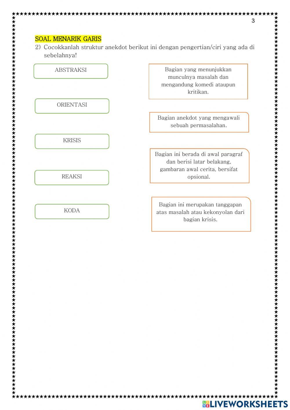 ASESMEN SUMATIF Tujuan Pembelajaran : Memahami dan Menganalisis Gagasan dalam Teks Anekdot Dengan Kritis dan Reflektif