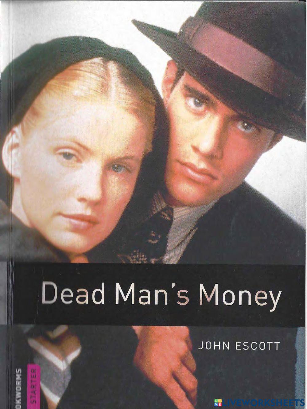 A Dead Man's Money Part 1