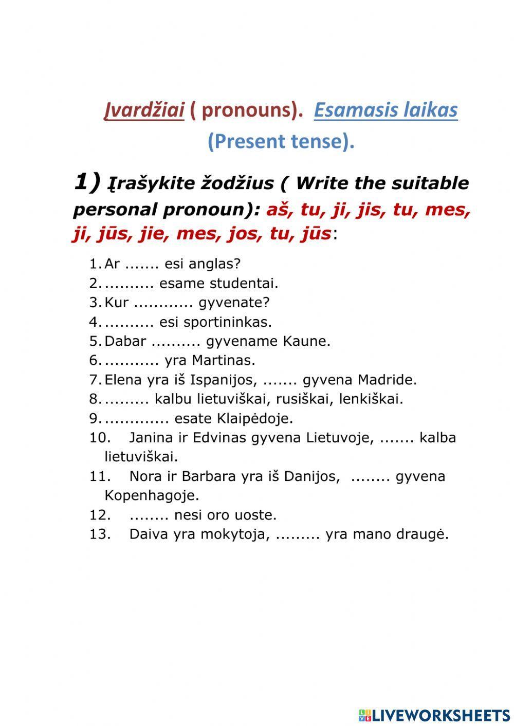 Įvardžiai, Esamasis laikas