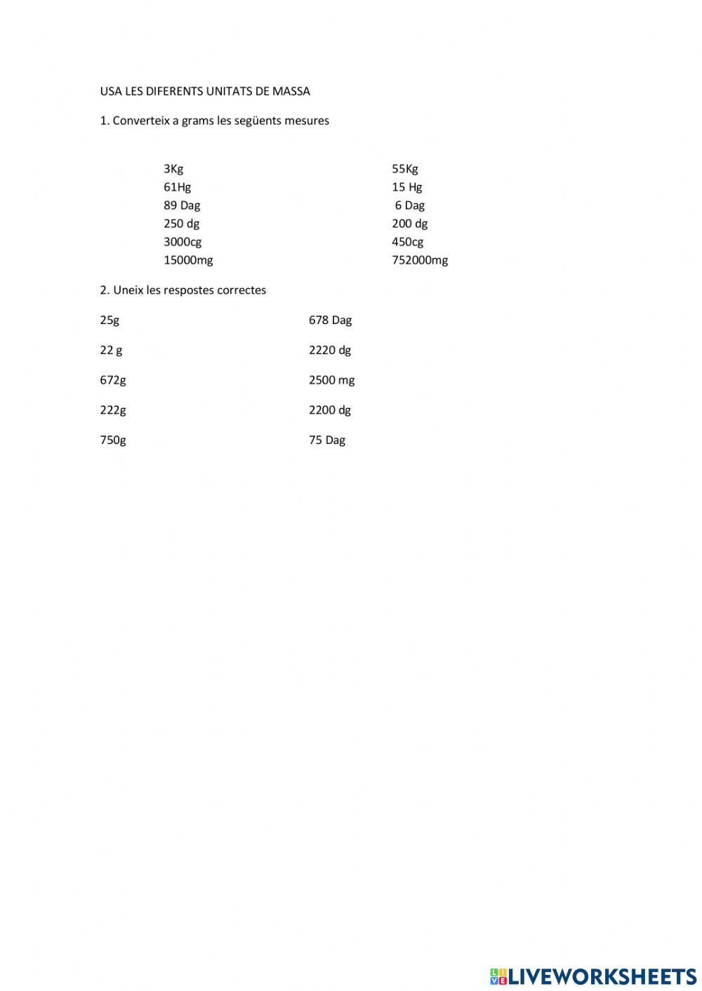 Usa les diferents unitats de massa