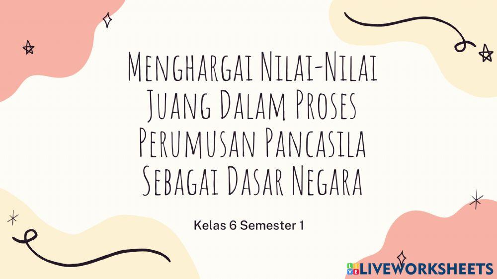 Menghargai Nilai Juang dalam Perumusan Pancasila sebagai Dasar Negara