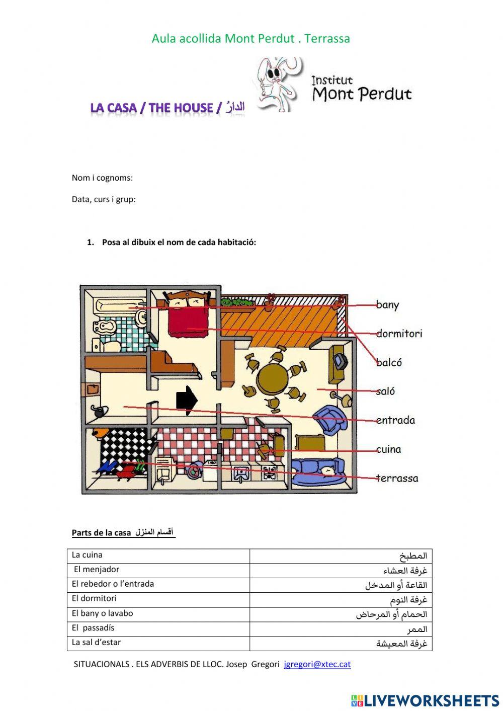 La casa . Vocabulari i exercicis sobre els situacionals.