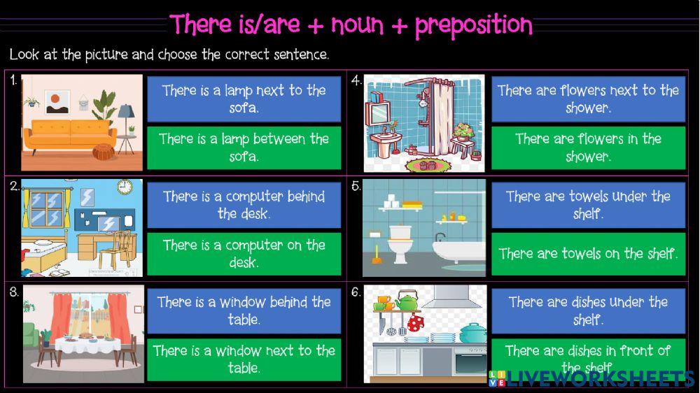 There is-are + noun+ preposition
